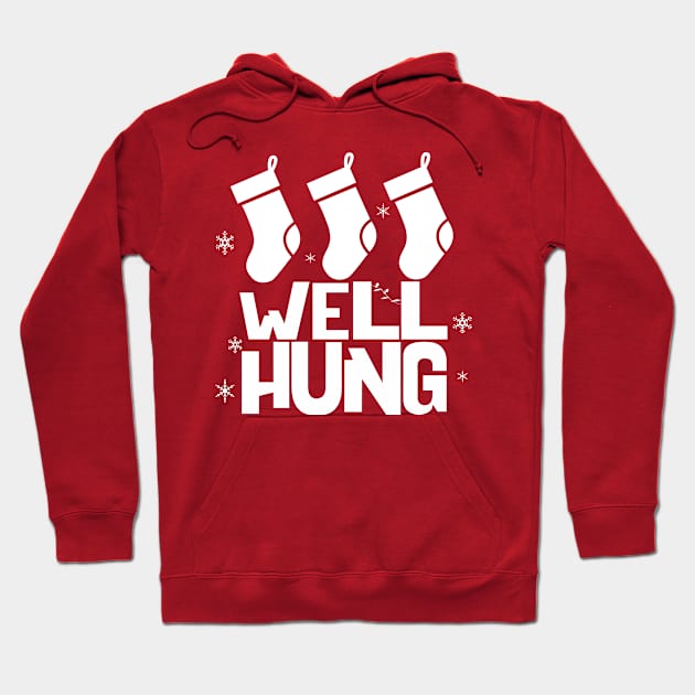 Well Hung Hoodie by PopCultureShirts